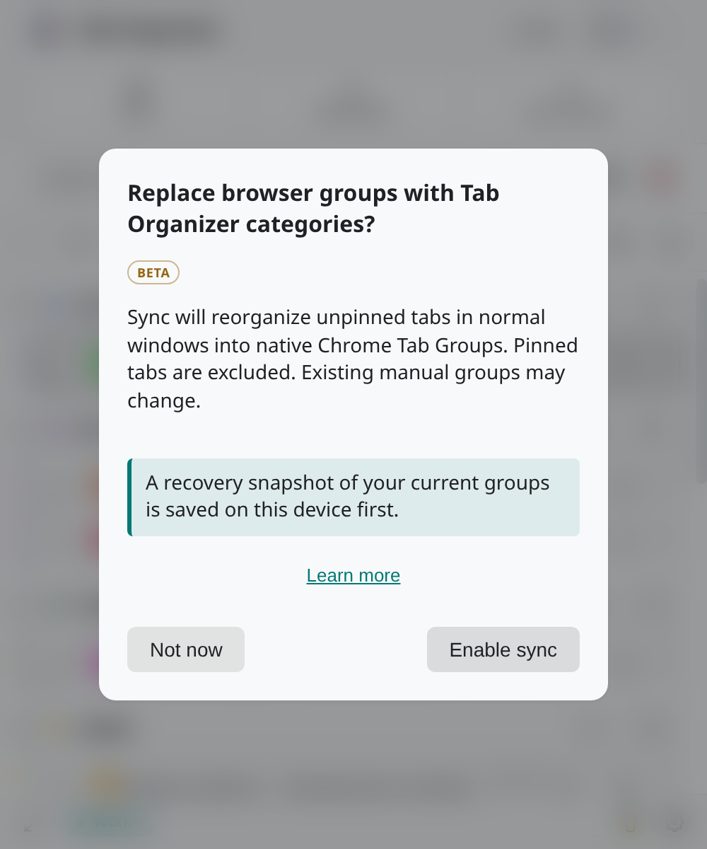 Enable Sync confirmation dialog warning that native Chrome Tab Groups may be replaced, with Not now and Enable sync actions.